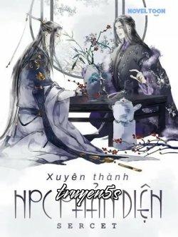 truyện Xuyên Làm Npc Phản Diện Đọc truyện Xuyên Làm Npc Phản Diện - Sercet