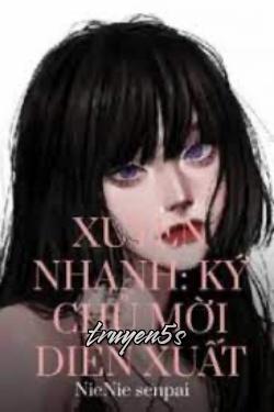 truyện Xuyên Nhanh Ký Chủ Mời Diễn Xuất Đọc truyện Xuyên Nhanh Ký Chủ Mời Diễn Xuất - NieNie senpai