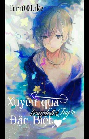 Đọc truyện Xuyên Qua Lộ Tuyến Đặc Biệt - Tô Ri