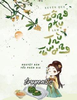 Đọc truyện Xuyên Qua Nông Phụ Làm Trù Nương - Nguyệt Bán Yếu Phân Gia