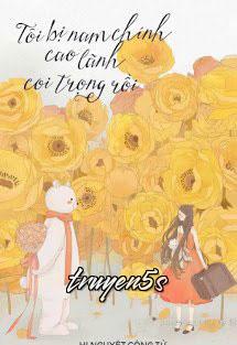 truyện Xuyên Sách: Tôi Bị Nam Chính Cao Lãnh Coi Trọng Rồi Đọc truyện Xuyên Sách: Tôi Bị Nam Chính Cao Lãnh Coi Trọng Rồi - Hi Nguyệt Công Tử