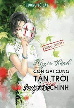truyện Xuyên Thành Con Gái Cưng Tận Trời Của Nam Chính Đọc truyện Xuyên Thành Con Gái Cưng Tận Trời Của Nam Chính - Hương Tô Lật