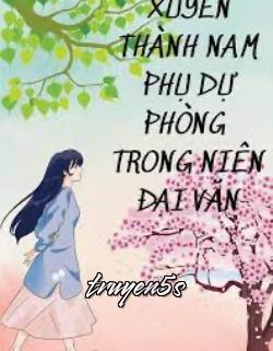 Đọc truyện Xuyên Thành Nam Phụ Dự Phòng Trong Niên Đại Văn - Ngã Hữu Miêu Liễu Nhĩ Hữu Yêu