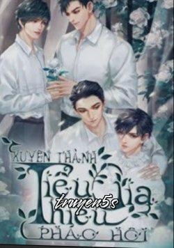truyện Xuyên Thành Tiểu Thiếu Gia Pháo Hôi Đọc truyện Xuyên Thành Tiểu Thiếu Gia Pháo Hôi - Lí Xián黎贤