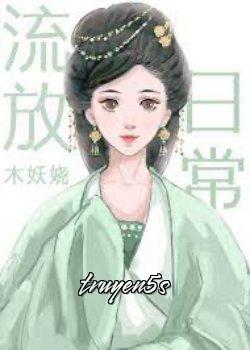 truyện Xuyên Thành Vợ Trước Của Nam Chính Bị Lưu Đày Đọc truyện Xuyên Thành Vợ Trước Của Nam Chính Bị Lưu Đày - Mộc Yêu Nhiêu