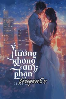 truyện Ý Tưởng Không An Phận - Xuyên Lan Đọc truyện Ý Tưởng Không An Phận - Xuyên Lan - Xuyên Lan