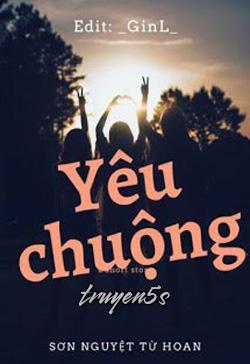 Đọc truyện Yêu Chuộng - Sơn Nguyệt Từ Hoan