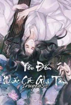 truyện Yêu Đến Khắc Cốt Ghi Tâm Đọc truyện Yêu Đến Khắc Cốt Ghi Tâm - Ngọc Vô Tư