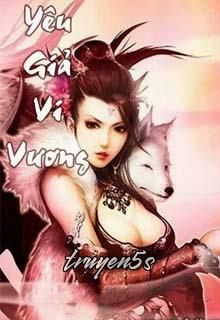 Đọc truyện Yêu Giả Vi Vương - Yêu Dạ