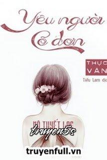 Đọc truyện Yêu Người Cô Đơn - Mộ Tuyết Lạc