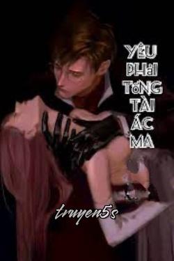truyện Yêu Phải Tổng Tài Ác Ma Đọc truyện Yêu Phải Tổng Tài Ác Ma - Thuninh2468